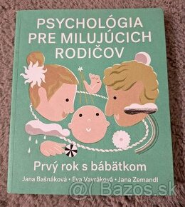 Psychológia pre milujúcich rodičov- 1.rok s bábätkom