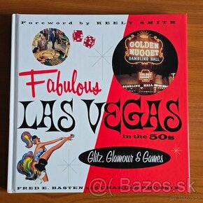 Fabulous Las Vegas in the 50s: Glitz, Glamour & Games - 1