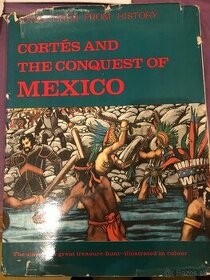 Cortés and the conquest of Mexico