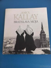 Karol Kallay - Bratislava moja