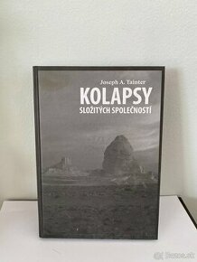 Kolapsy složitých společností - Joseph A. Tainter - 1