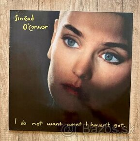 LP Sinéad O’Connor - I Do Not Want What I Haven't Got