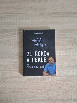 Dušan Borženský - 21 rokov v pekle - 1