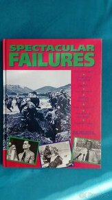 Spectacular Failures