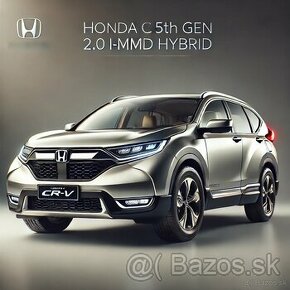 Kúpim Honda CR-V 5. gen. 2.0 i-MMD Hybrid.