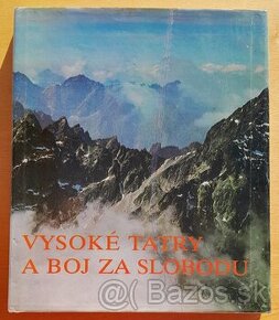 Vysoké tatry a boj za slobodu, Vysoké Tatry od oslobodenia