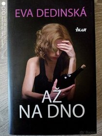 Eva Dedinská Až na dno