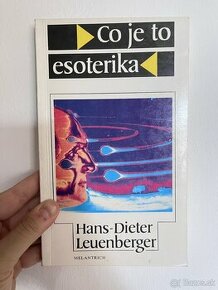 Hans Dieter Leuenberger - Čo je to esoterika - 1