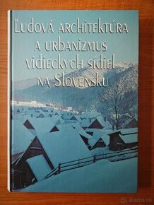 Ľudová architektúra a urbanizmus vidieckych sídiel na Sloven