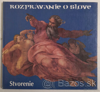 Rozprávanie o slove - Starý zákon 1 diel stvorenie