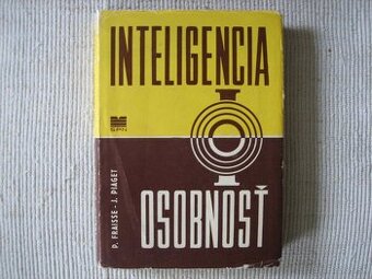 INTELIGENCIA - OSOBNOSŤ,  J. Piaget, P. Fraisse - 1