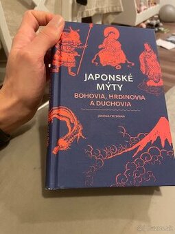 Japonske myty Bohovia, Hrdinovia a Duchovia Joshua Frydman