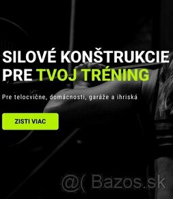 ► Silové konštrukcie pre tvoj tréning ◄