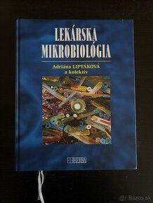 Lekárska mikrobiológia, Liptáková a kol.