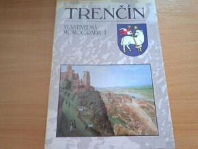 Trenčín – vlastivedná monografia 1 a 2