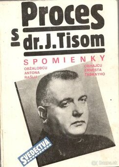 PROCES S DR. J.TISOM--1990-Spomienky obžalobcu Antona Rašlu