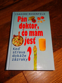 I.Rosenfeld: Pán doktor, čo mám jesť?