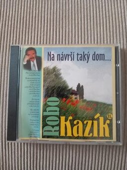 Cd Robo Kazík - Na návrší taký dom