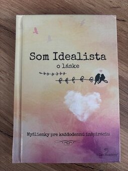 Kniha Som idealista , o Láske - 1