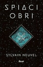 Sylvain Neuvel - Spiaci obri