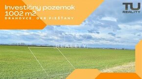 Pozemok 1002m2, Drahovce, okr.Piešťany