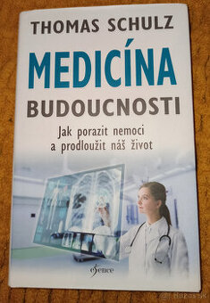 Medicína budoucnosti