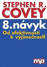 8. návyk - Od efektivnosti k výjimečnosti