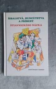 Kniha Šibalstvá, huncútstva a príbehy Štiavnického nácka