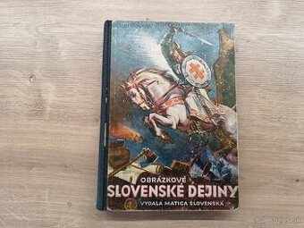 F.Hrušovský - Obrázkové Slovenské dejiny 1942 Slovenský štát