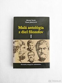 Malá antológia z diel filozofov I.