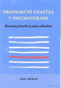 Kupim knihu Transakcni analyza v psychoterapii (Eric Berne)