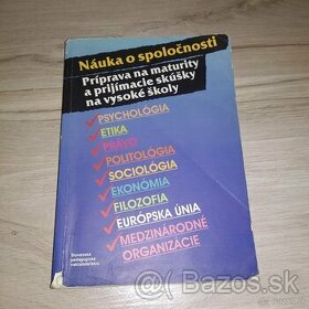 Náuka o spoločnosti - Príprava na maturity a prijímacie...