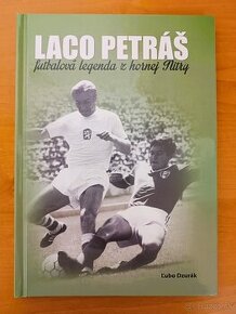 Laco Petráš - futbalová legenda z hornej Nitry