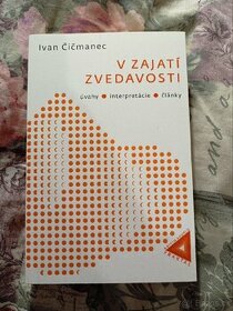 V zajatí zvedavosti Ivan Čičmanec - 1