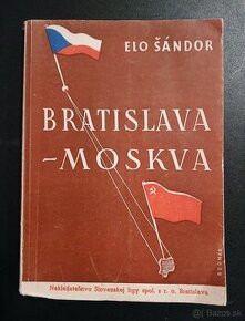 Elo Šándor : Bratislava - Moskva