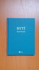 Karel Pexidr: Bytí - 1