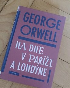 Na dne v Paríži a v Londýne - Orwellov debut