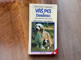 Váš pes a šteniatko - Andrew Edney, Roger Mugford