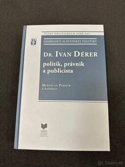 DR. IVAN DÉRER politik, právnik a publicista