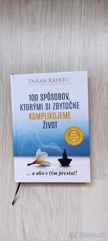 100 spôsobov, ktorými si zbytočne komplikujeme život - 1