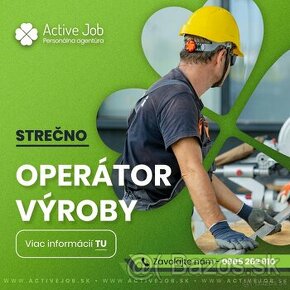 Operátor výroby v Strečne 