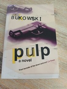 Charles Bukowski - Pulp