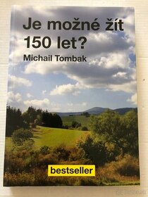 Je možné žít 150 let? - Michail Tombak