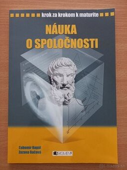 Náuka o spoločnosti : Ľubomír Kopál, Zuzana Bačová