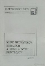 KURZ MECHANIKOV MERACÍCH A REGULAČNÝCH PRÍSTROJOV