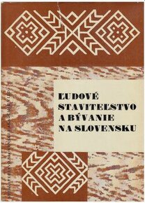 Kúpim knihu: Ľudové staviteľstvo a bývanie na Slovensku