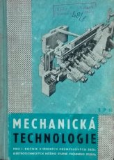 Mechanická technologie -  pro I. ročník středních průmyslový