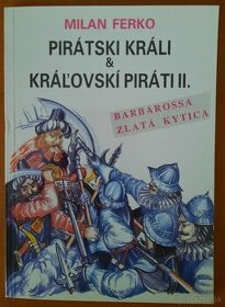 PIRÁTSKI KRÁLI A KRÁĽOVSKÍ PIRÁTI II od Milana Ferka - 1