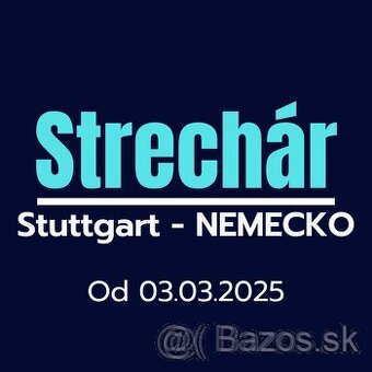 Strechár / Pokrývač - Stuttgart, Nemecko