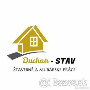 DUCHAN-stav Stavebné a murárske práce